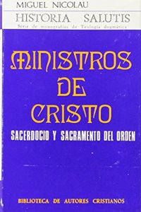 Ministros de Cristo. Sacerdocio y sacramento del orden (NORMAL) (Spanish Edition)