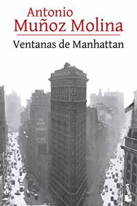 Ventanas de Manhattan (Biblioteca Antonio Munoz Molina)