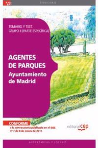 Agentes de Parques del Ayuntamiento de Madrid. Temario y Test. Grupo II (Parte Especifica)