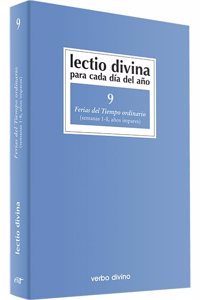 Lectio Divina para cada dia del ano: Ferias del Tiempo Ordinario: Volumen 9 (semanas 1-8, anos impares)