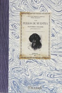 Los perros de muestra (Ocio y deporte) (Spanish Edition)