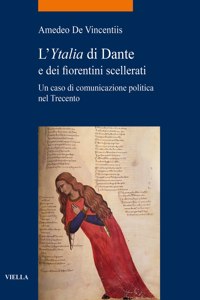 L'Ytalia Di Dante E Dei Fiorentini Scellerati