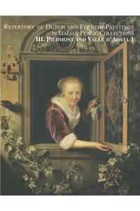 Repertory of Dutch and Flemish Paintings: Piedmont Vol. 1