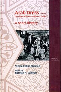 Arab Dress. a Short History
