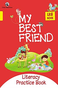 My Best Friend Lkg Literacy Practice Book (Single Book Pattern)