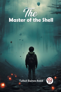 The Master of the Shell (Edition2024)