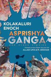 Asprishya Ganga and other stories