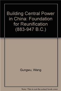 Building Central Power in China