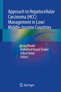 Approach to Hepatocellular Carcinoma (HCC) Management in Low/Middle-Income Countries