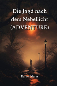 Jagd nach dem Nebellicht (ADVENTURE)