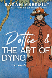 Dottie & the Art of Dying
