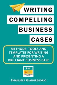 Writing Compelling Business Cases