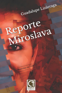 Reporte Miroslava