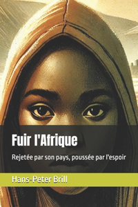 Fuir l'Afrique