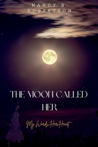 The Moon Called Her