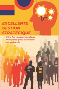 Excellente Gestion Stratégique