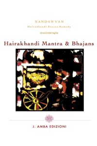 Hairakhandi Mantra & Bhajans