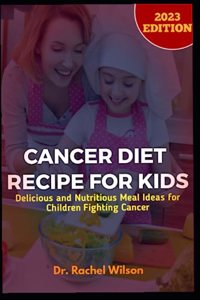 Cancer Diet Recipe for Kids