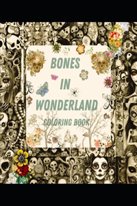 Bones In Wonderland Colorbook