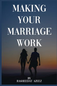 Making Your Marriage Work