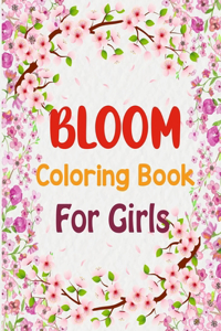 Bloom Coloring Book For Girls