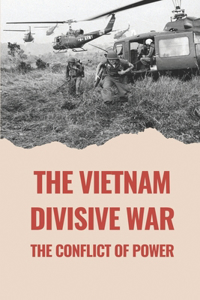 The Vietnam Divisive War