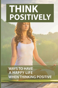 Think Positively