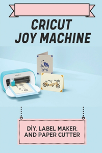 Cricut Joy Machine