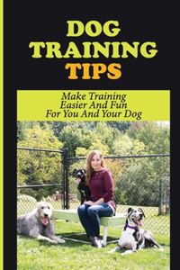 Dog Training Tips