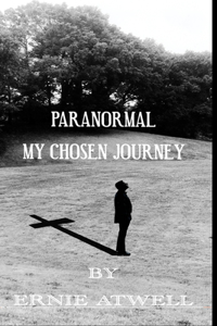 Paranormal My chosen journey