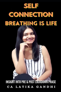Self Connection-Breathing is life
