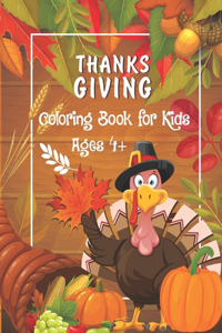 Thanksgiving Coloring Book for Kids Ages 4+