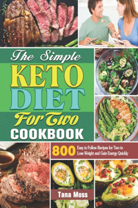 Simple Keto Diet For Two Cookbook