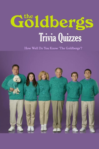 The Goldbergs Trivia Quizzes
