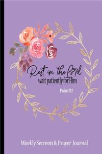 Rest In The Lord Sermon & Prayer Journal