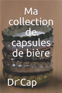 Ma collection de capsules de bière