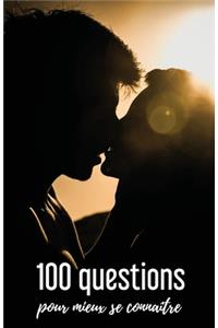 100 Questions pour mieux se connaître