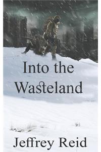 Into the Wasteland