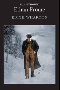 Ethan Frome Illustrated