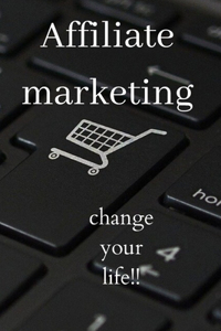affiliate marketing change your life