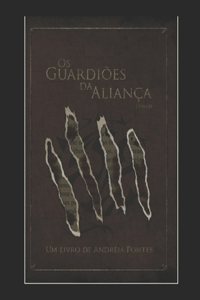 Os guardiões da Aliança