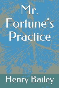 Mr. Fortune's Practice
