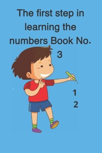 The first step in learning the numbers Book No. 3