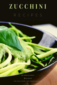 Zucchini Recipes