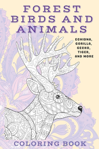 Forest Birds and Animals - Coloring Book - Echidna, Gorilla, Gecko, Tiger, and more