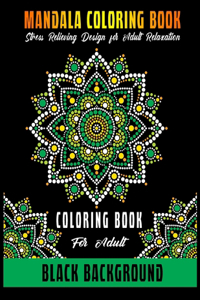 Mandala Coloring Book Black Background