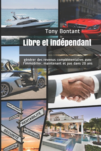 Libre et indépendant