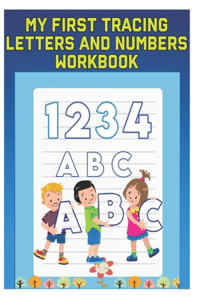 My First Tracing Letters and Numbers Workbook