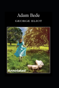 Adam Bede Annotated