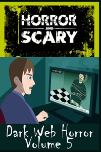 Dark Web Horror Volume 5